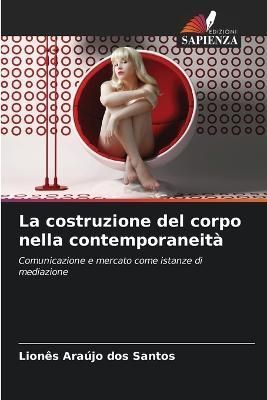 costruzione del corpo nella contemporaneità By Araújo Dos Santos