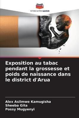 Exposition au tabac pendant la grossesse et poids de naissance dans le district d'Arua