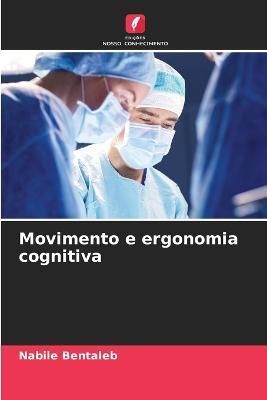 Movimento e ergonomia cognitiva By Bentaleb 9786205787762 (Paperback)