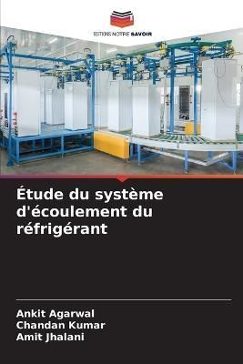 Étude du système d'écoulement du réfrigérant By Agarwal