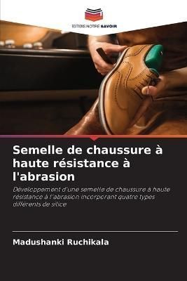 Semelle de chaussure à haute résistance à l'abrasion By Ruchikala