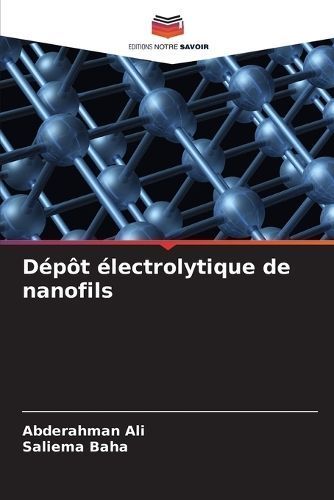 D?p?t ?lectrolytique de nanofils By Ali 9786205833278 (Paperback)