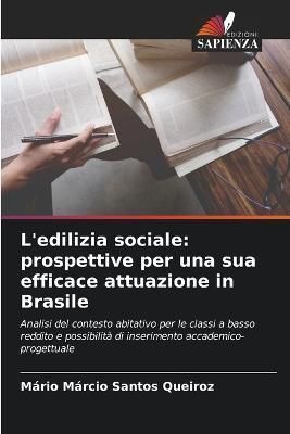 L'edilizia sociale By Santos Queiroz 9786205838938 (Paperback)