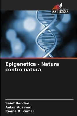 Epigenetica - Natura contro natura By Banday 9786205840665 (Paperback)