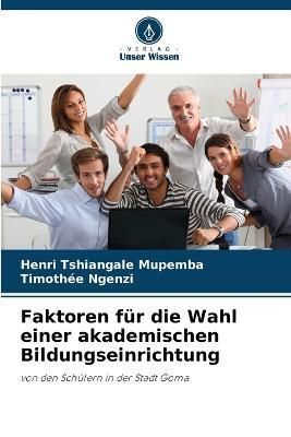 Faktoren für die Wahl einer akademischen Bildungseinrichtung