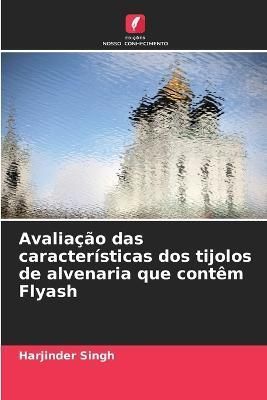 Avaliação das características dos tijolos de alvenaria que contêm Flyash