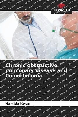 Chronic obstructive pulmonary disease and Comorbidoma By Kwas