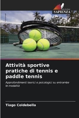 Attività sportive pratiche di tennis e paddle tennis By Coldebella