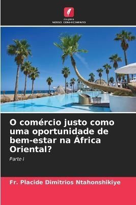 O comércio justo como uma oportunidade de bem-estar na África Oriental?