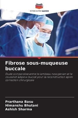 Fibrose sous-muqueuse buccale By Basu 9786205868904 (Paperback)