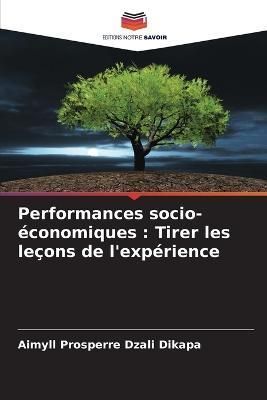 Performances socio-économiques By Dzali Dikapa 9786205873045