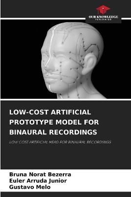 Low-Cost Artificial Prototype Model for Binaural Recordings