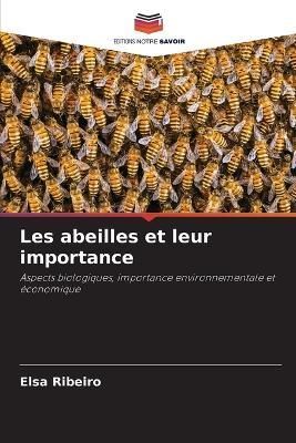 Les abeilles et leur importance By Ribeiro 9786205882184 (Paperback)