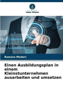 Einen Ausbildungsplan in einem Kleinstunternehmen ausarbeiten und umsetzen