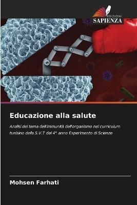 Educazione alla salute By Farhati 9786205894743 (Paperback)