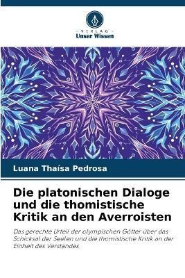 platonischen Dialoge und die thomistische Kritik an den Averroisten
