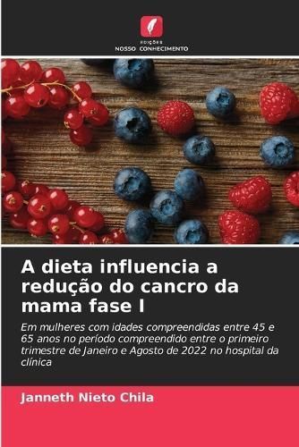 dieta influencia a redução do cancro da mama fase I By Nieto Chila