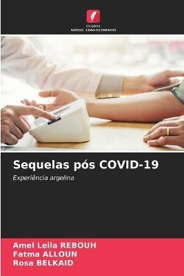 Sequelas pós COVID-19 By Rebouh 9786205903094 (Paperback)