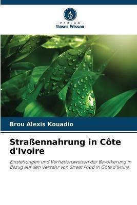 Straßennahrung in Côte d'Ivoire By Kouadio 9786205906408 (Paperback)