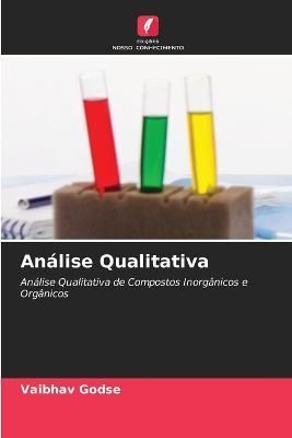 Análise Qualitativa By Godse 9786205907467 (Paperback)