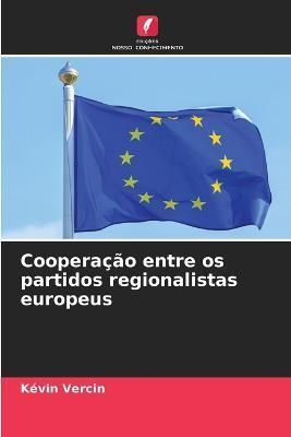 Cooperação entre os partidos regionalistas europeus By Vercin