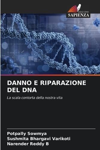 Danno E Riparazione del DNA By Sowmya 9786205928431 (Paperback)