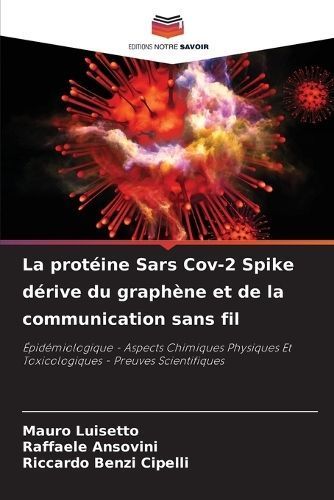 protéine Sars Cov-2 Spike dérive du graphène et de la communication sans fil