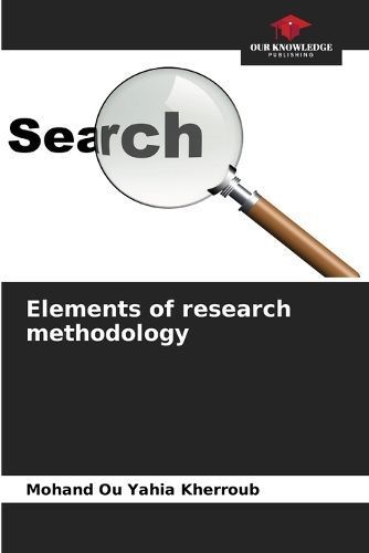 Elements of research methodology By Kherroub 9786205936276 (Paperback)