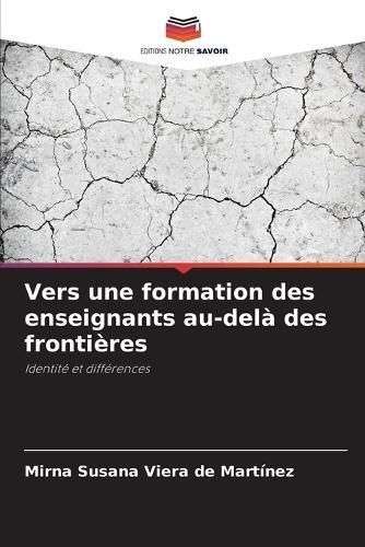 Vers une formation des enseignants au-delà des frontières