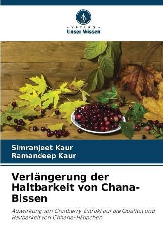 Verlängerung der Haltbarkeit von Chana-Bissen By Kaur 9786205944653