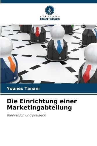 Einrichtung einer Marketingabteilung By Tanani 9786205946152