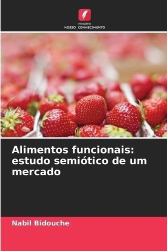 Alimentos funcionais By Bidouche 9786205952412 (Paperback)
