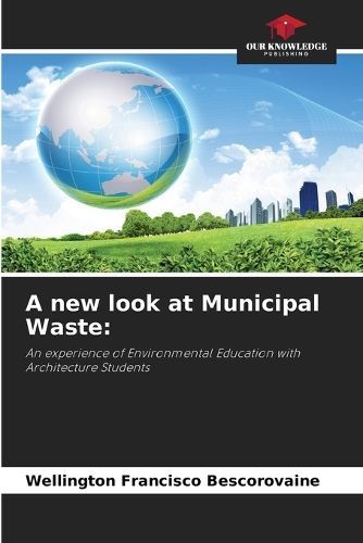 new look at Municipal Waste By Francisco Bescorovaine 9786205960394