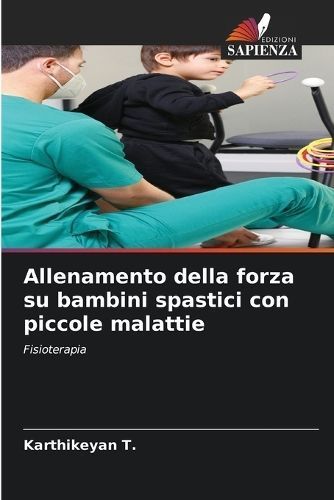 Allenamento della forza su bambini spastici con piccole malattie By T