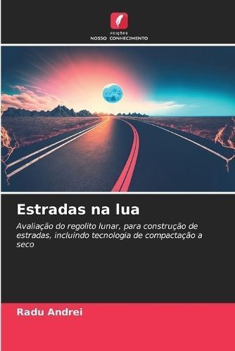 Estradas na lua By Andrei 9786205966082 (Paperback)