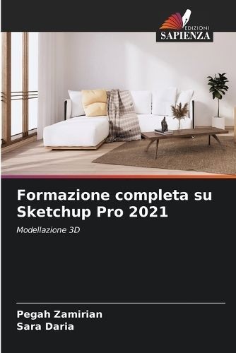 Formazione completa su Sketchup Pro 2021 By Zamirian 9786205968635