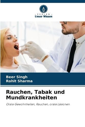 Rauchen, Tabak und Mundkrankheiten By Singh 9786205968710 (Paperback)