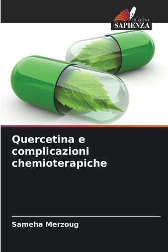 Quercetina e complicazioni chemioterapiche By Merzoug 9786205977910