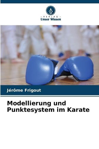 Modellierung und Punktesystem im Karate By Frigout 9786205982266