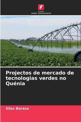 Projectos de mercado de tecnologias verdes no Quénia By Barasa