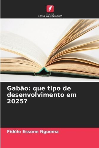 Gabão By Essone Nguema 9786206000907 (Paperback)