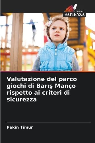 Valutazione del parco giochi di Bar?? Manço rispetto ai criteri di sicurezza