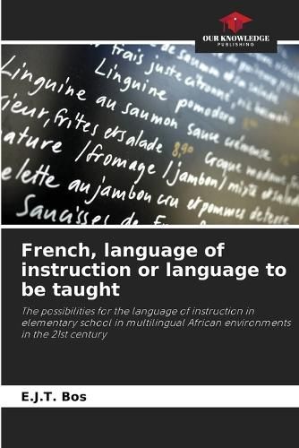 French, language of instruction or language to be taught By Bos