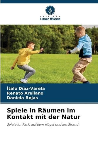 Spiele in Räumen im Kontakt mit der Natur By Díaz-Varela (Paperback)