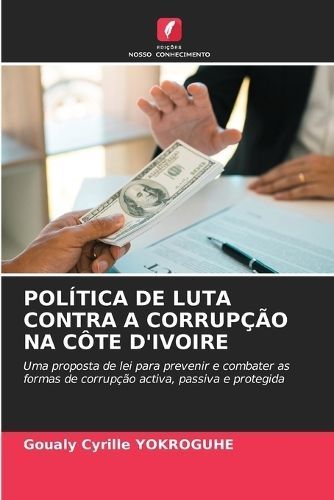Política de Luta Contra a Corrupção Na Côte d'Ivoire By Yokroguhe