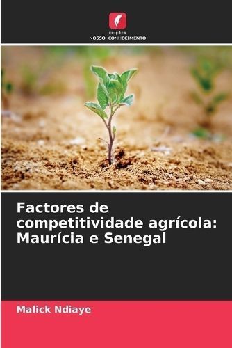 Factores de competitividade agrícola By Ndiaye 9786206019190