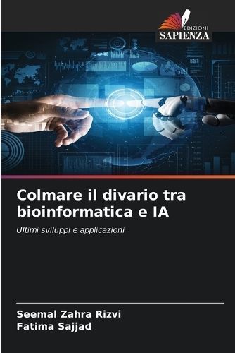 Colmare il divario tra bioinformatica e IA By Zahra Rizvi (Paperback)