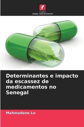 Determinantes e impacto da escassez de medicamentos no Senegal By Lo