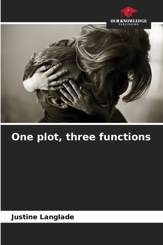 One plot, three functions By Langlade 9786206028901 (Paperback)