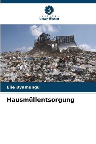Hausmüllentsorgung By Byamungu 9786206038566 (Paperback)